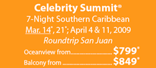 Celebrity Summit 7-Night S. Caribbean March 14, 2009 from $899